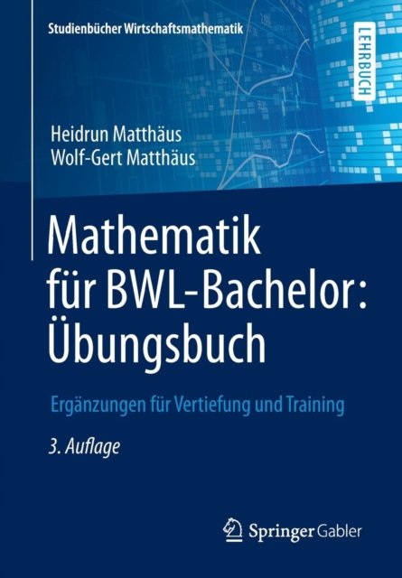 Mathematik fur BWL-Bachelor: Ubungsbuch
