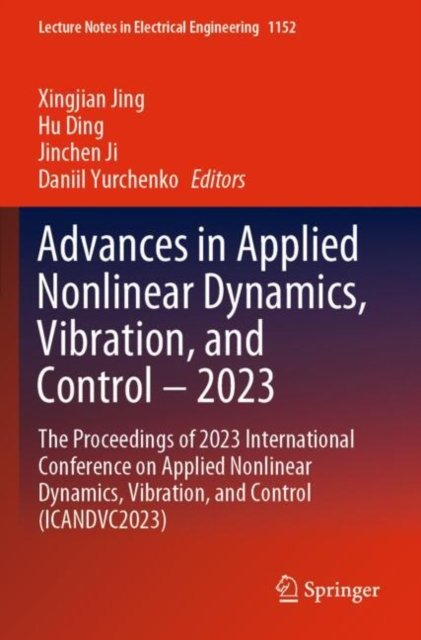 Advances in Applied Nonlinear Dynamics, Vibration and Control ? 2023