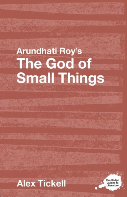 Arundhati Roy''s The God of Small Things
