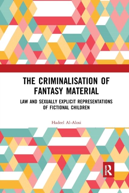 The Criminalisation of Fantasy Material