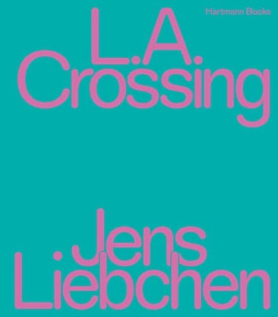 L.a. Crossing
