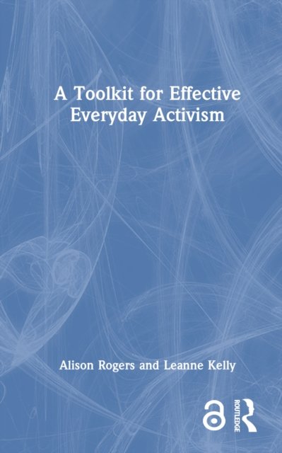 A Toolkit for Effective Everyday Activism