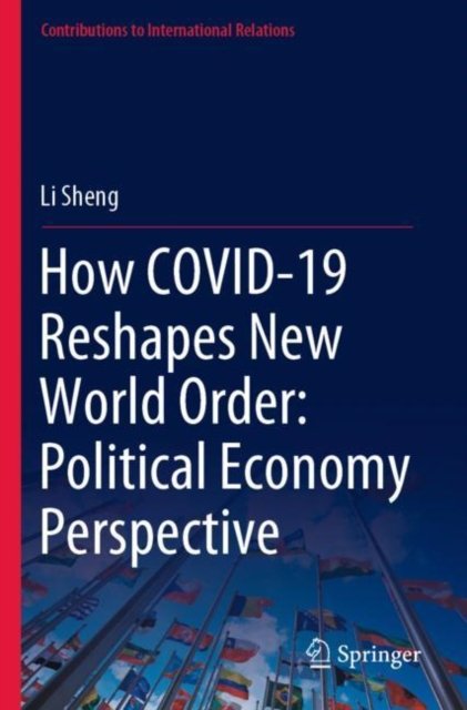 How COVID-19 Reshapes New World Order