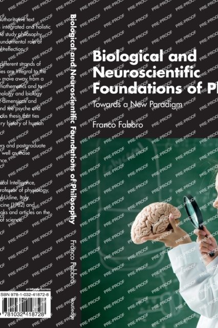Biological and Neuroscientific Foundations of Philosophy