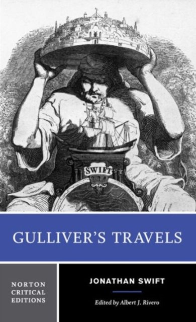 Gulliver`s Travels – A Norton Critical Edition
