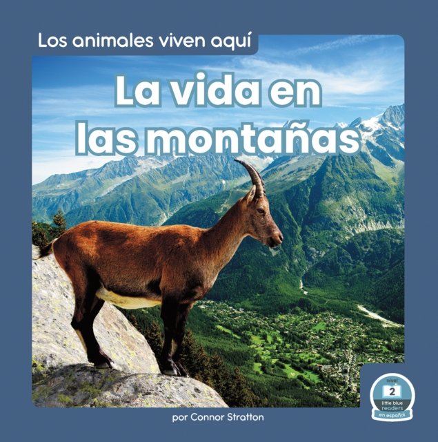 vida en las montañas (Life in the Mountains)