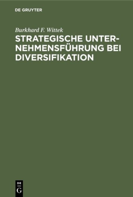 Strategische Unternehmensfuhrung bei Diversifikation