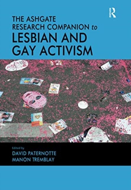 The Ashgate Research Companion to Lesbian and Gay Activism