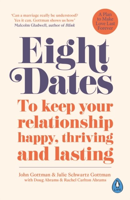 Eight Dates av Dr John Schwartz Gottman, Dr Julie Schwartz Gottman, Rachel Abrams, Doug Abrams