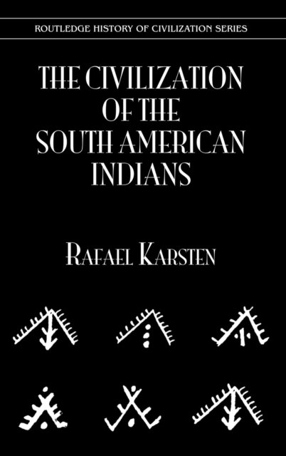The Civilization of the South American Indians