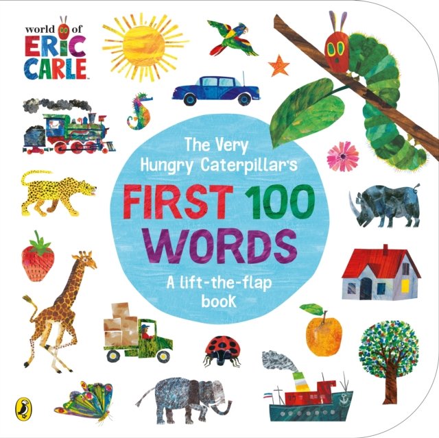Very Hungry Caterpillar''s First 100 Words