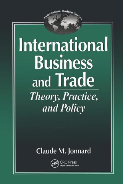 International Business and TradeTheory, Practice, and Policy