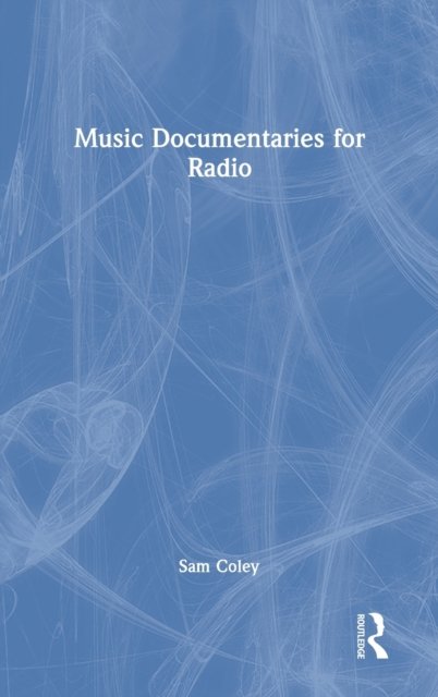 Music Documentaries for Radio