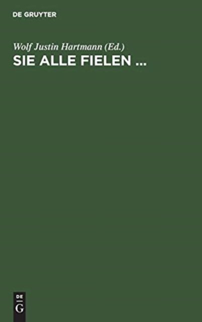 Sie alle fielen ...