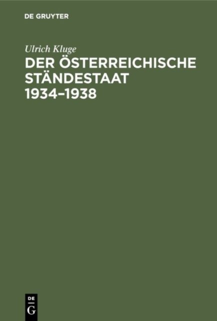 Der österreichische Ständestaat 1934-1938