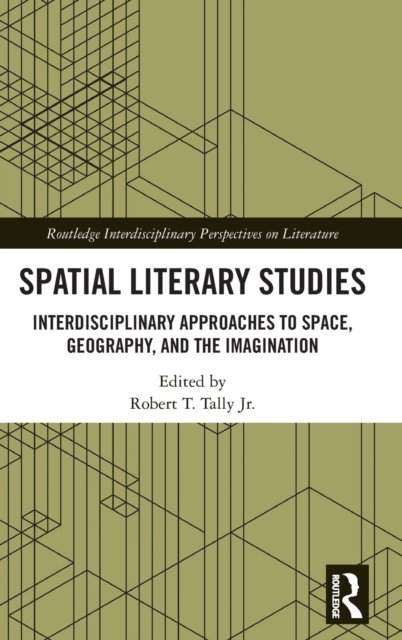 Spatial Literary Studies