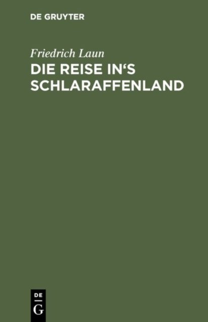 Die Reise In's Schlaraffenland