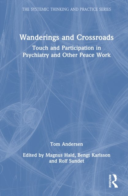 Wanderings and Crossroads