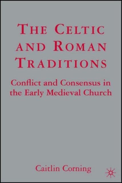 The Celtic and Roman Traditions