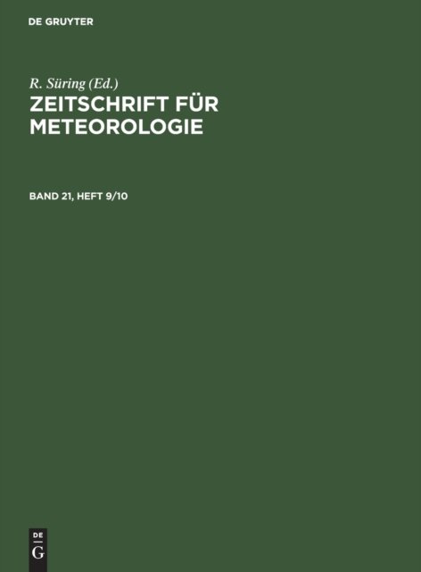 Zeitschrift Fur Meteorologie. Band 21, Heft 9/10