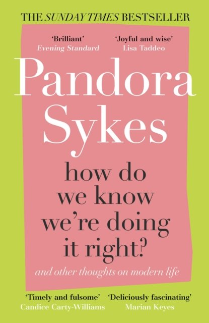 How Do We Know We''re Doing It Right?