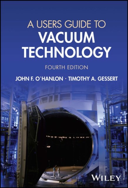 A User''s Guide to Vacuum Technology