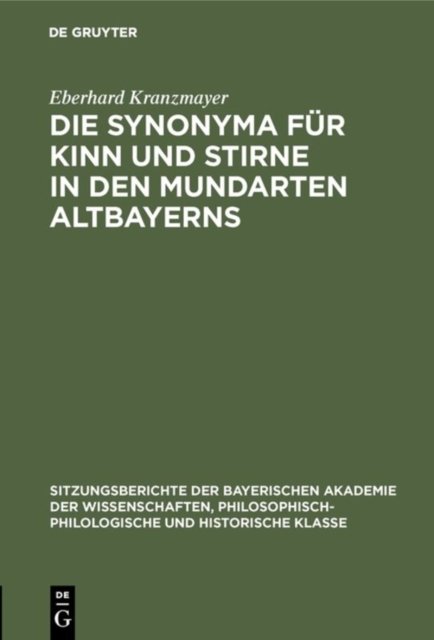 Die Synonyma Fur Kinn Und Stirne in Den Mundarten Altbayerns