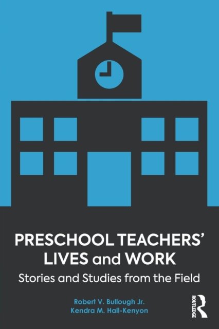 Preschool Teachers’ Lives and Work