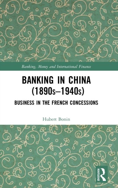 Banking in China 1890s?1940s