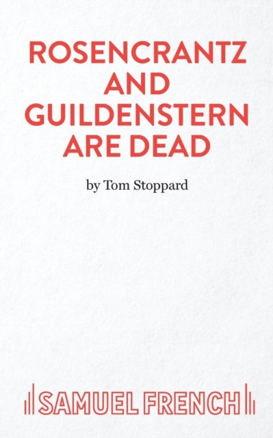 Rosencrantz and Guildenstern are Dead