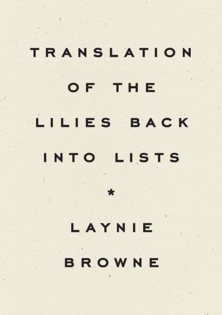 Translating the Lilies Back into Lists
