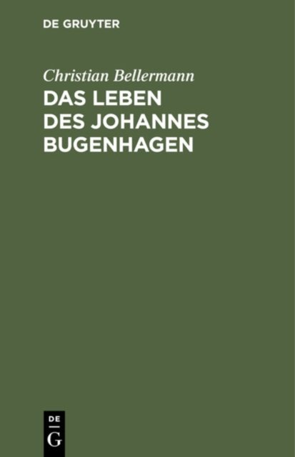 Das Leben Des Johannes Bugenhagen