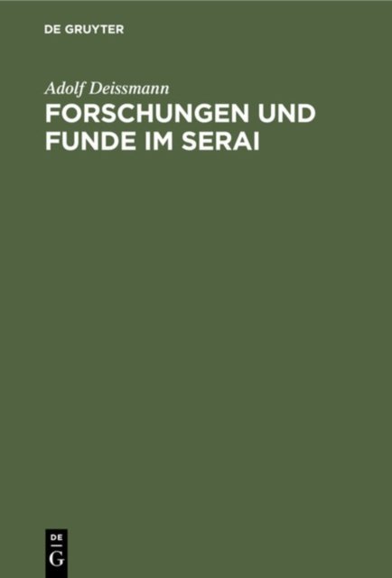 Forschungen Und Funde Im Serai