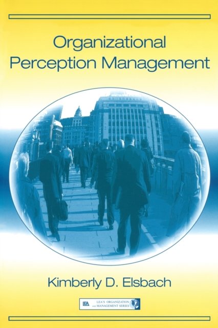 Organizational Perception Management