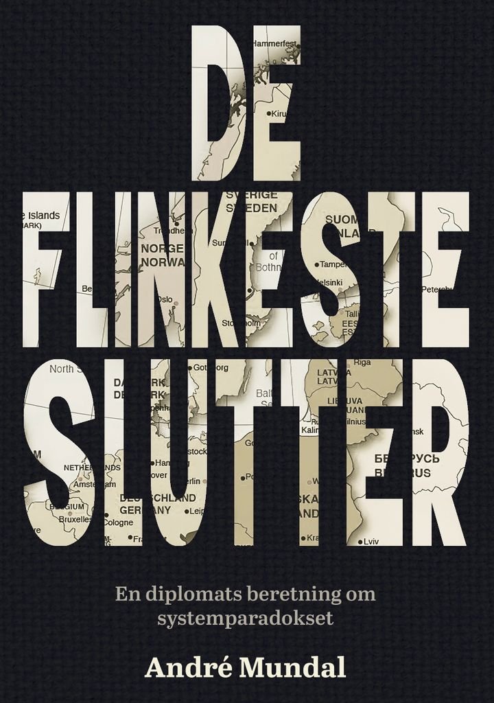De flinkeste slutter - en diplomats beretning om systemparadokset