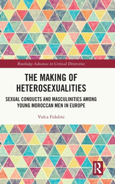 The Making of Heterosexualities