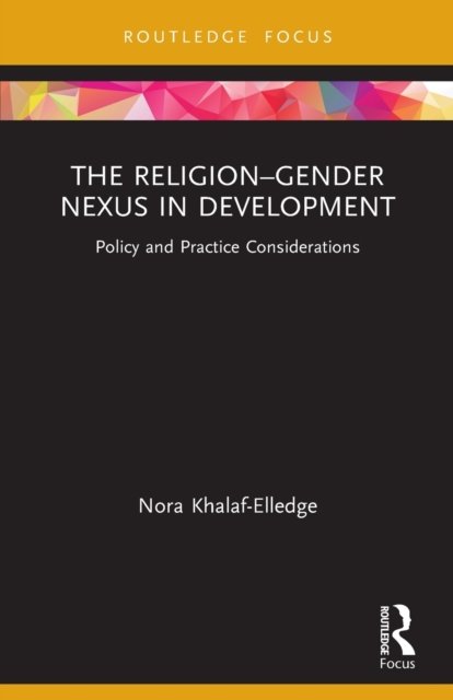 The Religion–Gender Nexus in Development