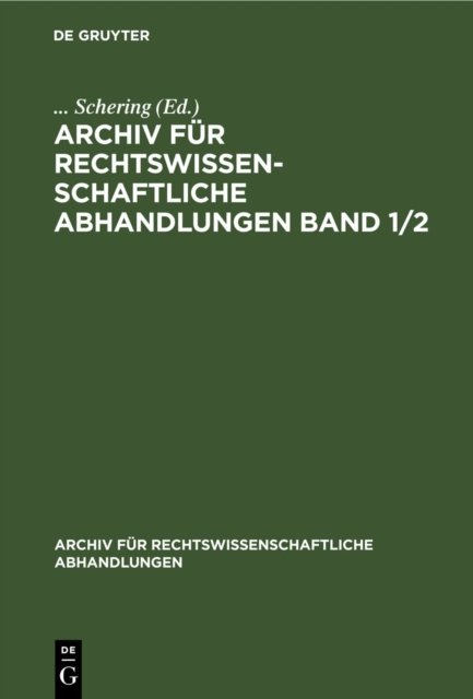Archiv fur rechtswissenschaftliche Abhandlungen