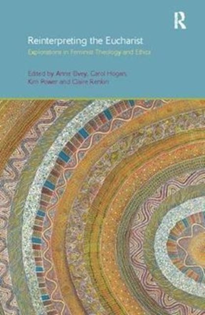 Reinterpreting the Eucharist