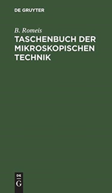 Taschenbuch Der Mikroskopischen Technik