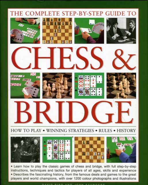 The Complete Step-By-Step Guide to Chess & Bridge