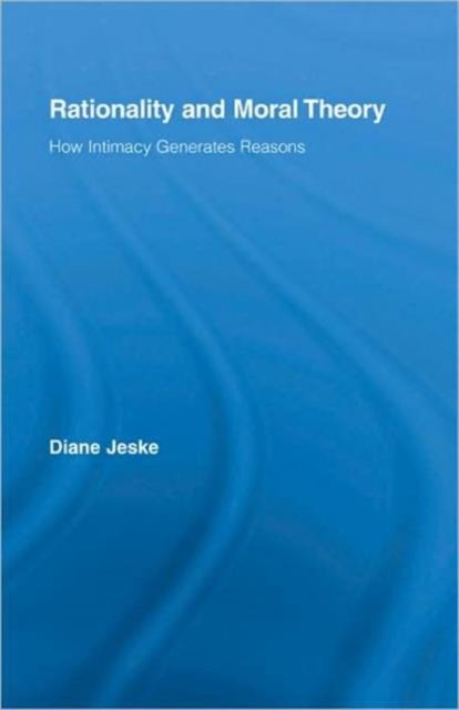 Rationality and Moral Theory