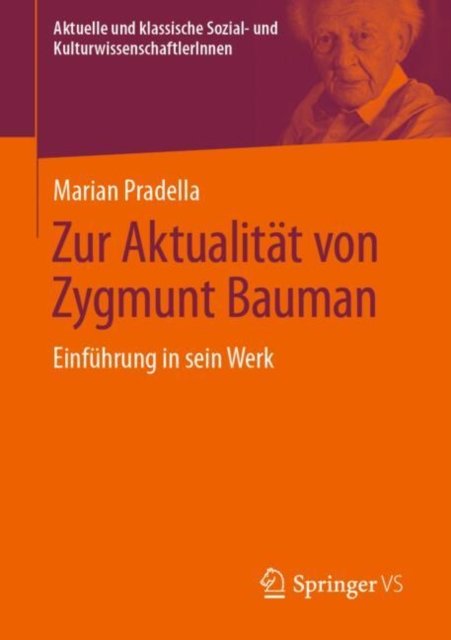 Zur Aktualitat von Zygmunt Bauman