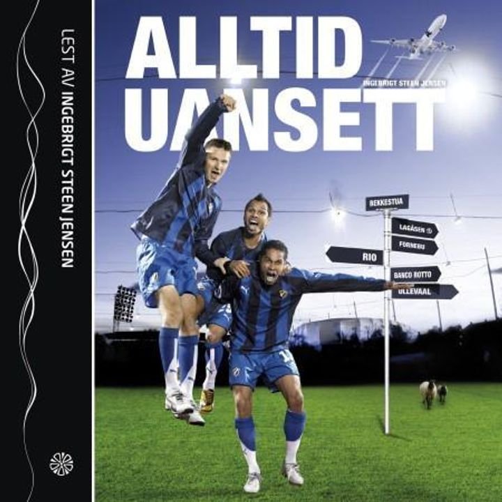 Alltid, uansett - om klokskapen og galskapen som må til for å skape eventyr