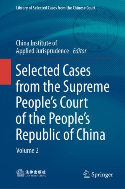 Selected Cases from the Supreme People''s Court of the People''s Republic of China