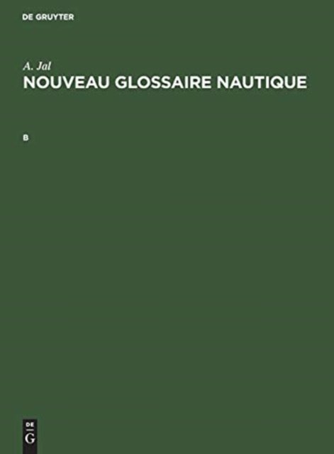 Augustin Jal: Nouveau Glossaire Nautique. B