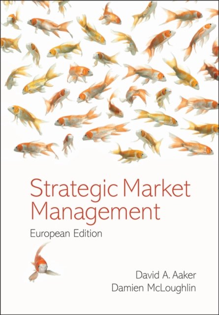 Strategic Market Management – European Edition