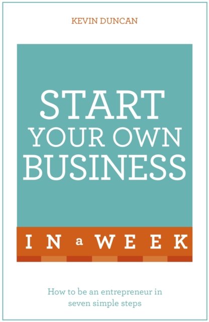 Start Your Own Business in a Week