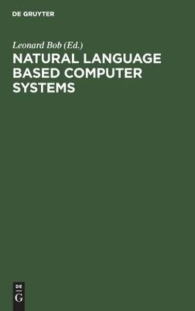 Natural Language Based Computer Systems