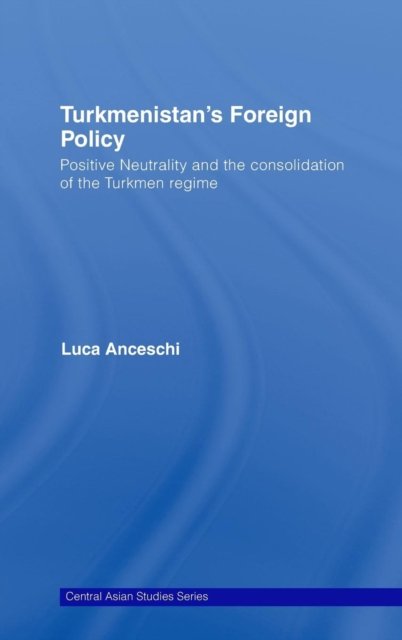 Turkmenistan''s Foreign Policy